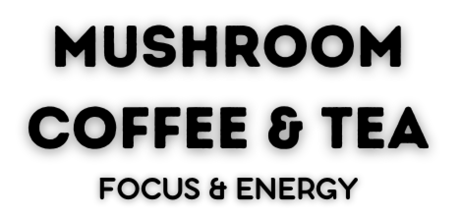 Mushroom Coffee & Tea